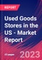 Used Goods Stores in the US - Industry Market Research Report - Product Image