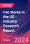 Pet Stores in the US - Industry Research Report - Product Image
