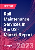 Rail Maintenance Services in the US - Industry Market Research Report- Product Image