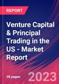 Venture Capital & Principal Trading in the US - Industry Market Research Report- Product Image