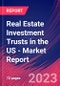 Real Estate Investment Trusts in the US - Industry Market Research Report - Product Image