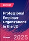Professional Employer Organizations in the US - Market Research Report 2015-2030 - Product Image