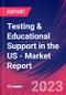 Testing & Educational Support in the US - Industry Market Research Report - Product Image