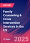 Family Counseling & Crisis Intervention Services in the US - Market Research Report 2015-2030 - Product Thumbnail Image