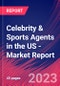 Celebrity & Sports Agents in the US - Industry Market Research Report - Product Image