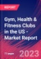 Gym, Health & Fitness Clubs in the US - Industry Market Research Report - Product Image
