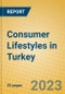 Consumer Lifestyles in Turkey - Product Image