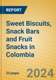 Sweet Biscuits, Snack Bars and Fruit Snacks in Colombia- Product Image