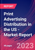 Print Advertising Distribution in the US - Industry Market Research Report- Product Image