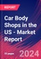 Car Body Shops in the US - Industry Market Research Report - Product Thumbnail Image