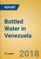 Bottled Water in Venezuela - Product Thumbnail Image