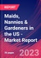 Maids, Nannies & Gardeners in the US - Industry Market Research Report - Product Image