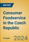 Consumer Foodservice in the Czech Republic - Product Image
