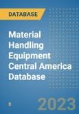 Material Handling Equipment Central America Database- Product Image