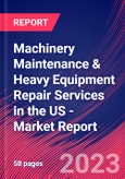 Machinery Maintenance & Heavy Equipment Repair Services in the US - Industry Market Research Report- Product Image