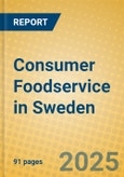 Consumer Foodservice in Sweden- Product Image