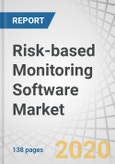 Risk-based Monitoring Software Market by End User (Pharma & Biopharmaceutical Co., Medical Device Co., CROs), Delivery Mode (Web Hosted, On-premise, Cloud-based), Type (Enterprise, Site), Component (Software, Services) - Global Forecast to 2025- Product Image