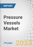 Pressure Vessels Market by Type (Boilers, Reactors, Separators), Material, Heat Source (Fired Pressure Vessel and Unfired Pressure Vessel), Application (Storage Vessels and Processing Vessels), End-User Industry and Region - Global Forecast to 2028- Product Image