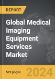 Medical Imaging Equipment Services - Global Strategic Business Report- Product Image