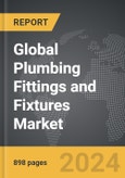 Plumbing Fittings and Fixtures - Global Strategic Business Report- Product Image