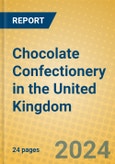 Chocolate Confectionery in the United Kingdom- Product Image