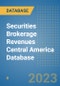 Securities Brokerage Revenues Central America Database - Product Thumbnail Image