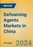 Defoaming Agents Markets in China- Product Image