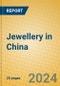 Jewellery in China - Product Thumbnail Image