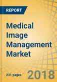 Medical Image Management Market By Product (PACS (Radiology, Mammography, Cardiology, Oncology, Enterprise), VNA, AICA, Universal Viewer), Delivery (On Premise, Hybrid, Cloud), End User – Global Forecast to 2024- Product Image