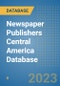 Newspaper Publishers Central America Database - Product Thumbnail Image