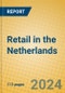 Retail in the Netherlands - Product Image