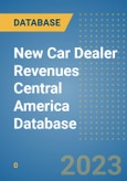 New Car Dealer Revenues Central America Database- Product Image