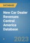 New Car Dealer Revenues Central America Database - Product Thumbnail Image