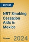 NRT Smoking Cessation Aids in Mexico - Product Image