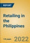 Retailing in the Philippines - Product Thumbnail Image