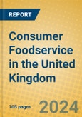 Consumer Foodservice in the United Kingdom- Product Image