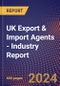UK Export & Import Agents - Industry Report - Product Thumbnail Image