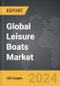 Leisure Boats - Global Strategic Business Report - Product Image