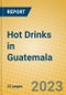 Hot Drinks in Guatemala - Product Image