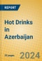 Hot Drinks in Azerbaijan - Product Image