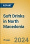 Soft Drinks in North Macedonia - Product Thumbnail Image