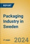 Packaging Industry in Sweden - Product Image