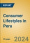 Consumer Lifestyles in Peru - Product Image