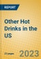 Other Hot Drinks in the US - Product Image