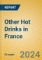 Other Hot Drinks in France - Product Image