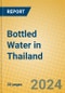 Bottled Water in Thailand - Product Image