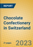 Chocolate Confectionery in Switzerland- Product Image