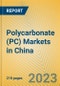 Polycarbonate (PC) Markets in China - Product Image