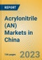 Acrylonitrile (AN) Markets in China - Product Image
