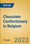 Chocolate Confectionery in Belgium - Product Image